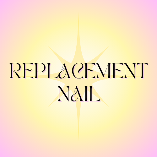 Replacement Nail